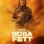 El Libro de boba Fett: Disney plus publica 3 nuevos posters