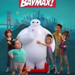 La serie Baymax! estrena nuevo trailer y póster oficial